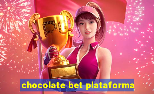 chocolate bet plataforma